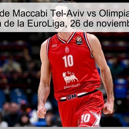 Pronóstico de Maccabi Tel-Aviv vs Olimpia Milano: La gran batalla de la EuroLiga, 26 de noviembre de 2025