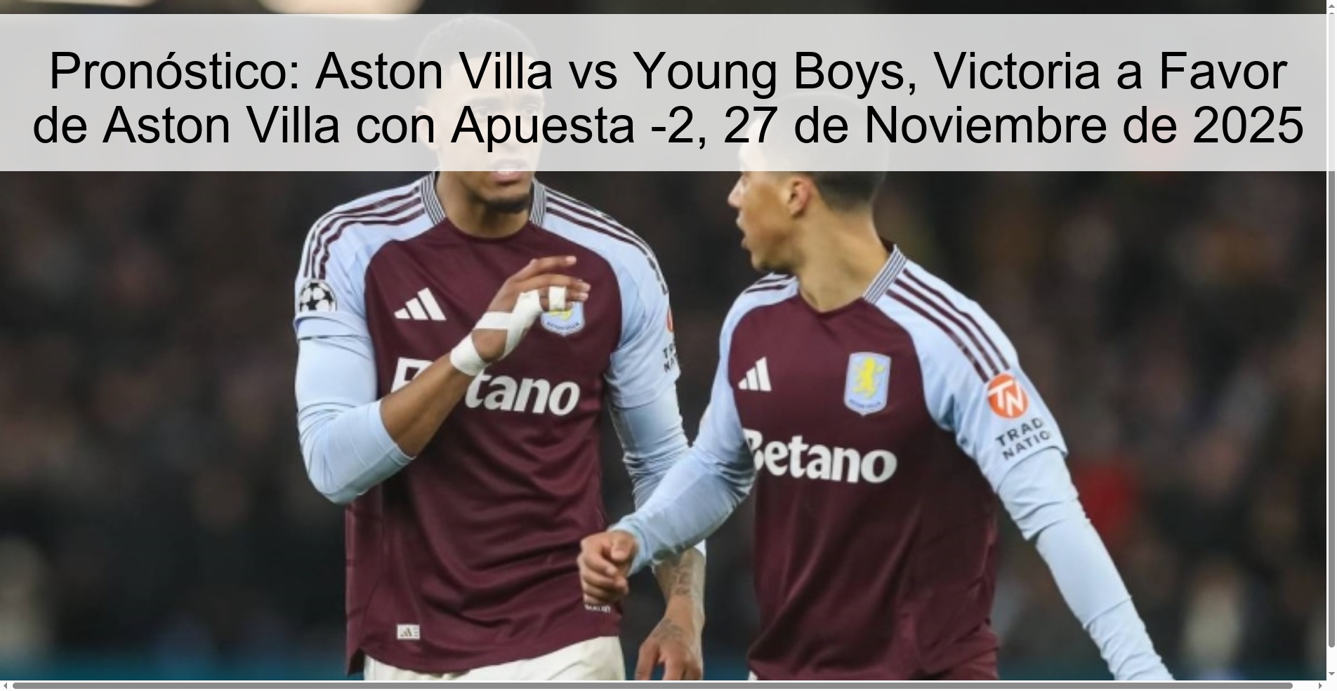 Pronóstico: Aston Villa vs Young Boys, Victoria a Favor de Aston Villa con Apuesta -2, 27 de Noviembre de 2025 1 327468