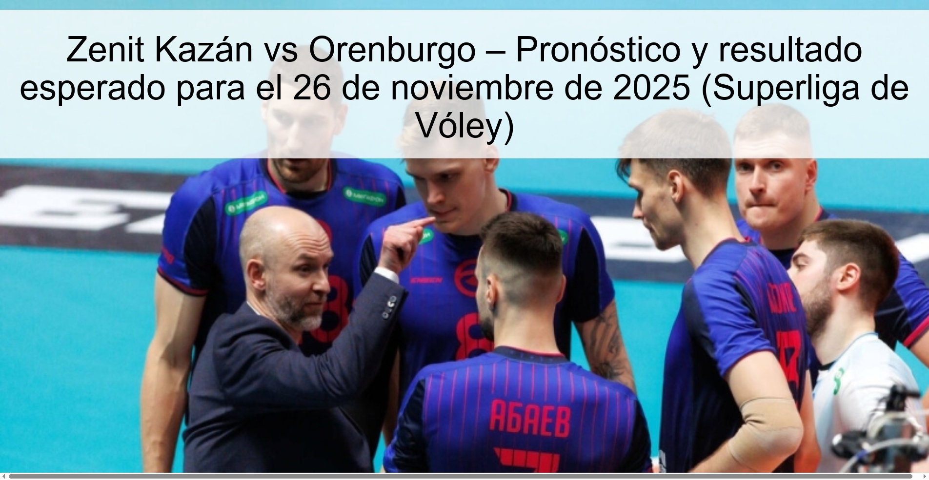 Zenit Kazan vs Orenburg – Prediction and expected result for November 26, 2025 (Volleyball Super League) 1 327528