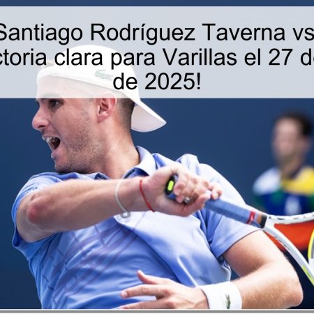 Pronóstico Santiago Rodríguez Taverna vs Juan Pablo Varillas: ¡Victoria clara para Varillas el 27 de noviembre de 2025!