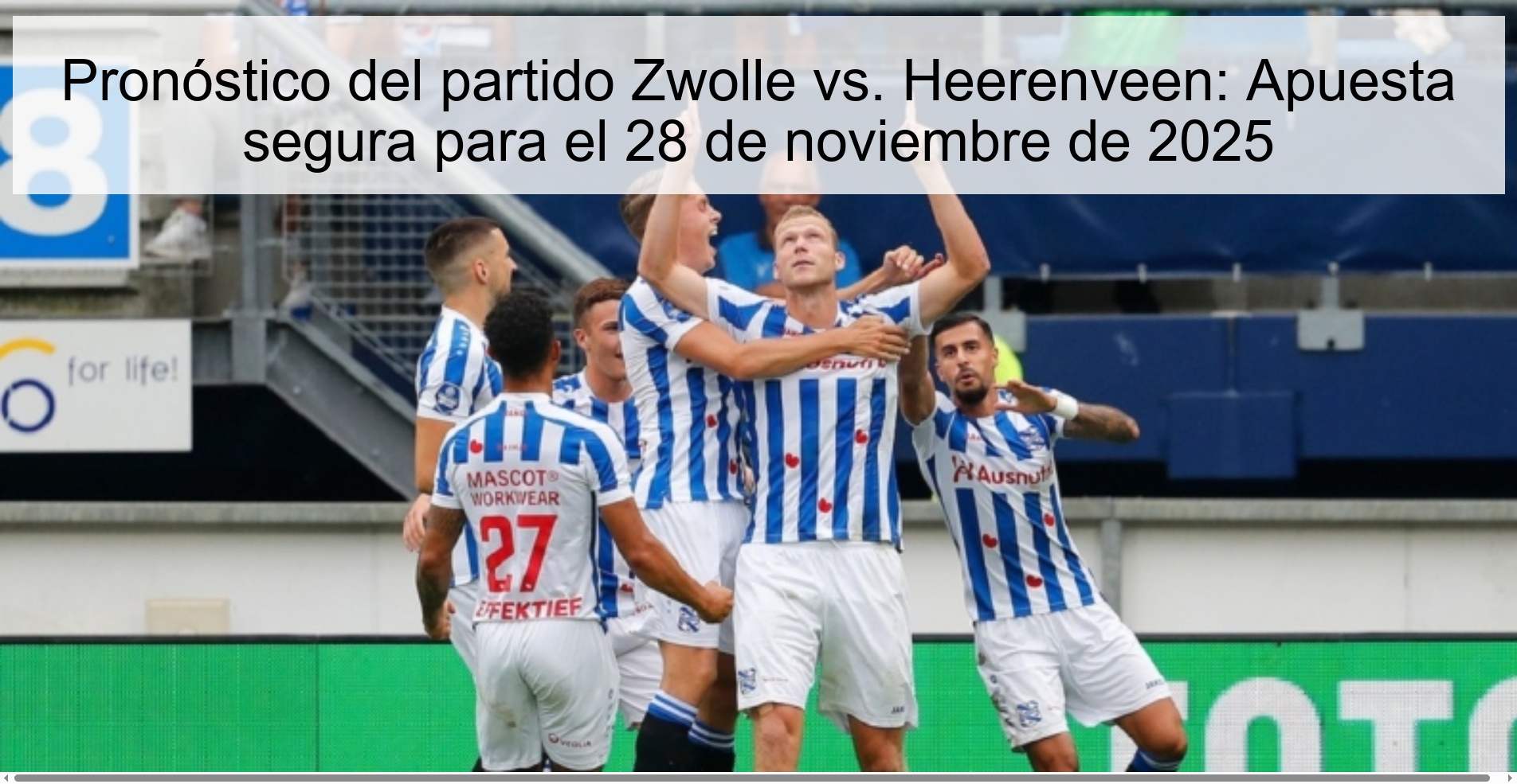 Pronóstico del partido Zwolle vs. Heerenveen: Apuesta segura para el 28 de noviembre de 2025 1 328168