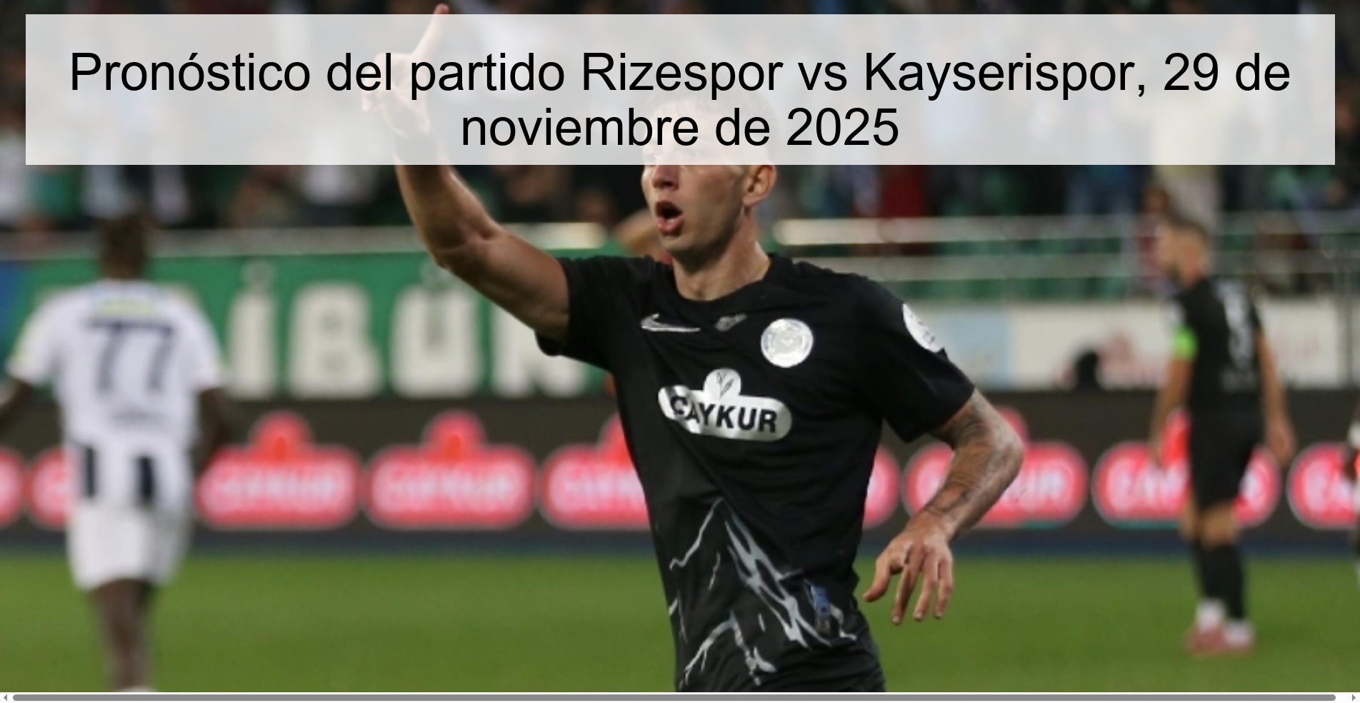 Rizespor vs Kayserispor Prediction, November 29, 2025 1 328531