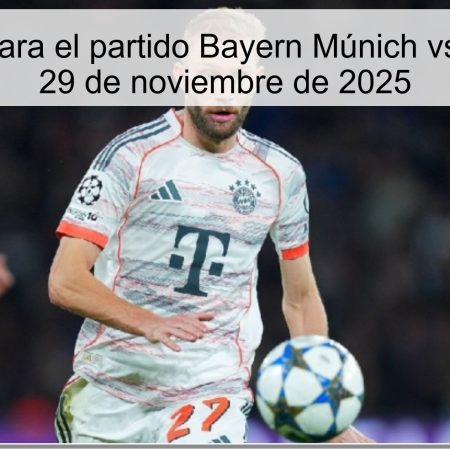 Pronóstico para el partido Bayern Múnich vs. St. Pauli el 29 de noviembre de 2025