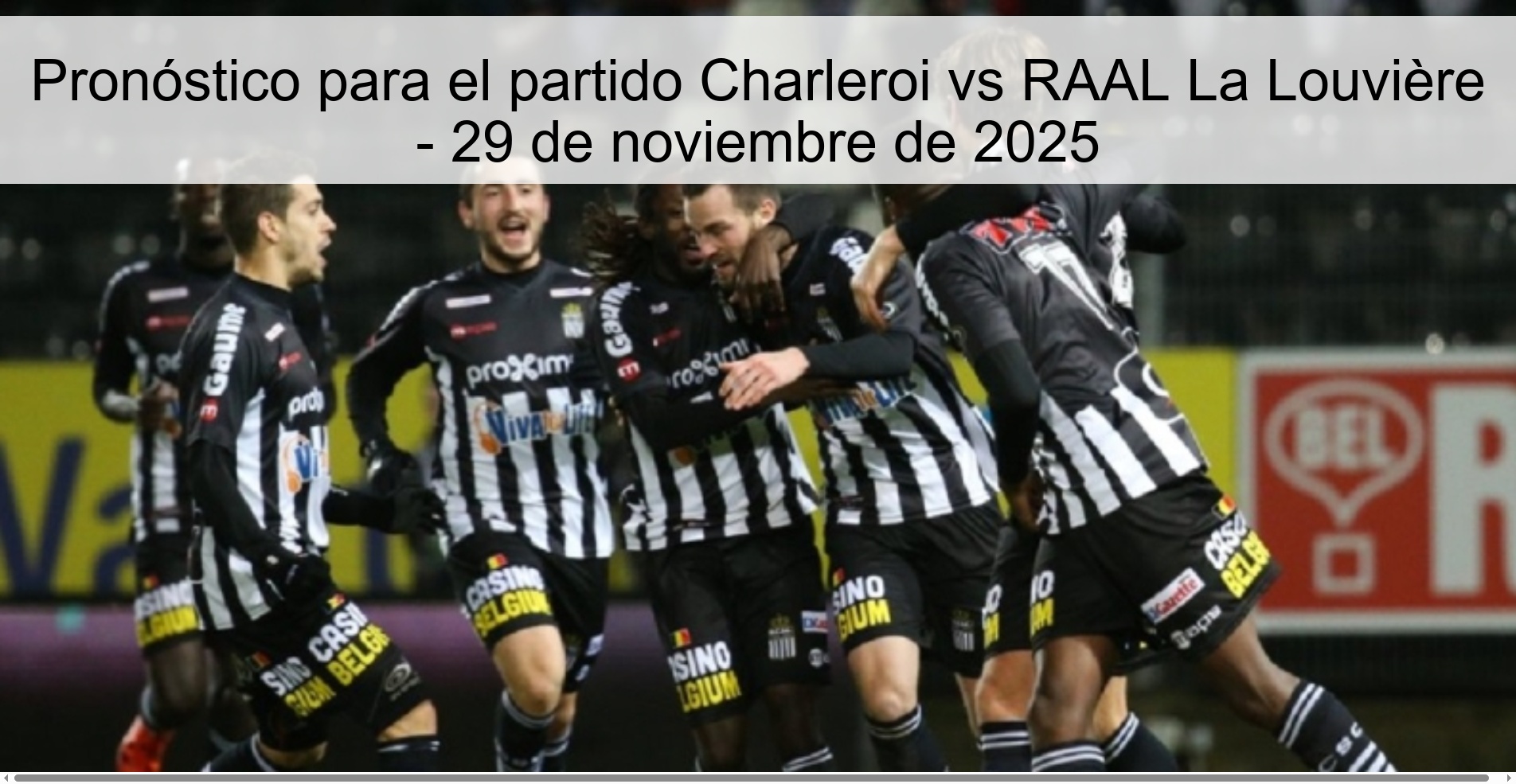 Prediction for the match Charleroi vs RAAL La Louvière - November 29, 2025 1 328740
