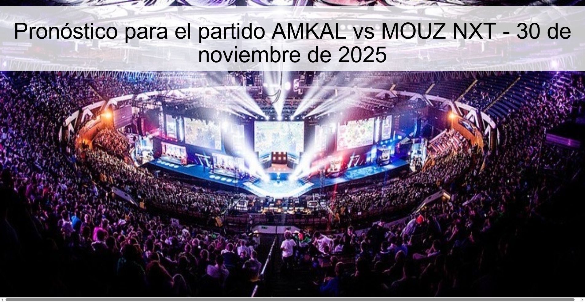Pronóstico para el partido AMKAL vs MOUZ NXT - 30 de noviembre de 2025 1 328997