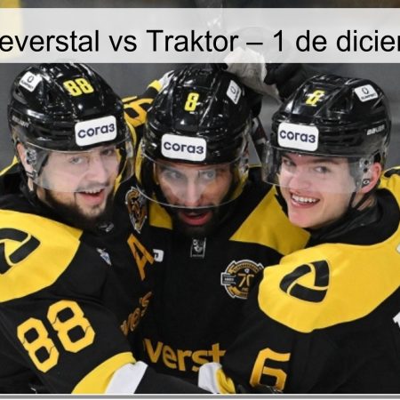 Pronóstico: Severstal vs Traktor – 1 de diciembre de 2025