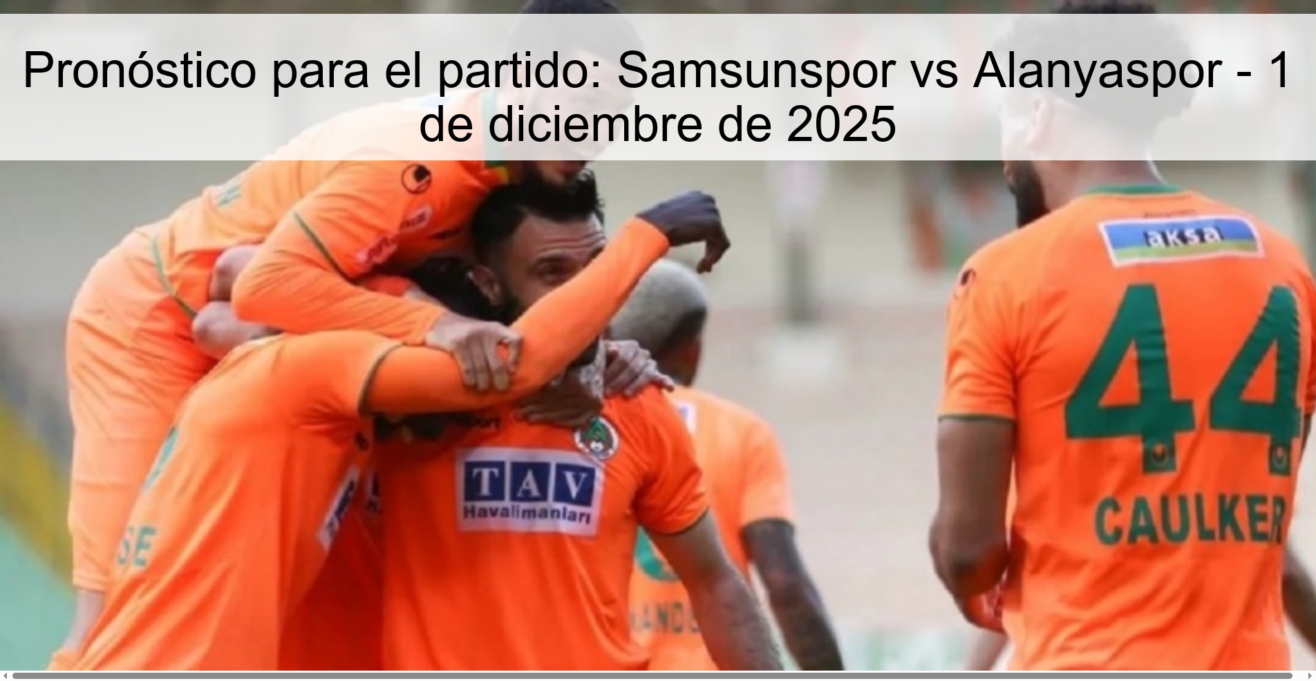 Pronóstico para el partido: Samsunspor vs Alanyaspor - 1 de diciembre de 2025 1 329329