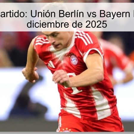 Análisis del Partido: Unión Berlín vs Bayern Múnich – 3 de diciembre de 2025