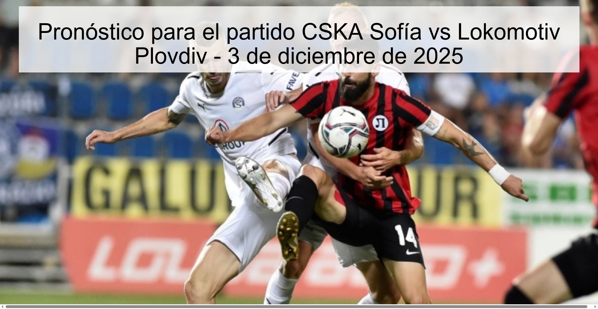 Prediction for the match CSKA Sofia vs Lokomotiv Plovdiv - December 3, 2025 1 329973