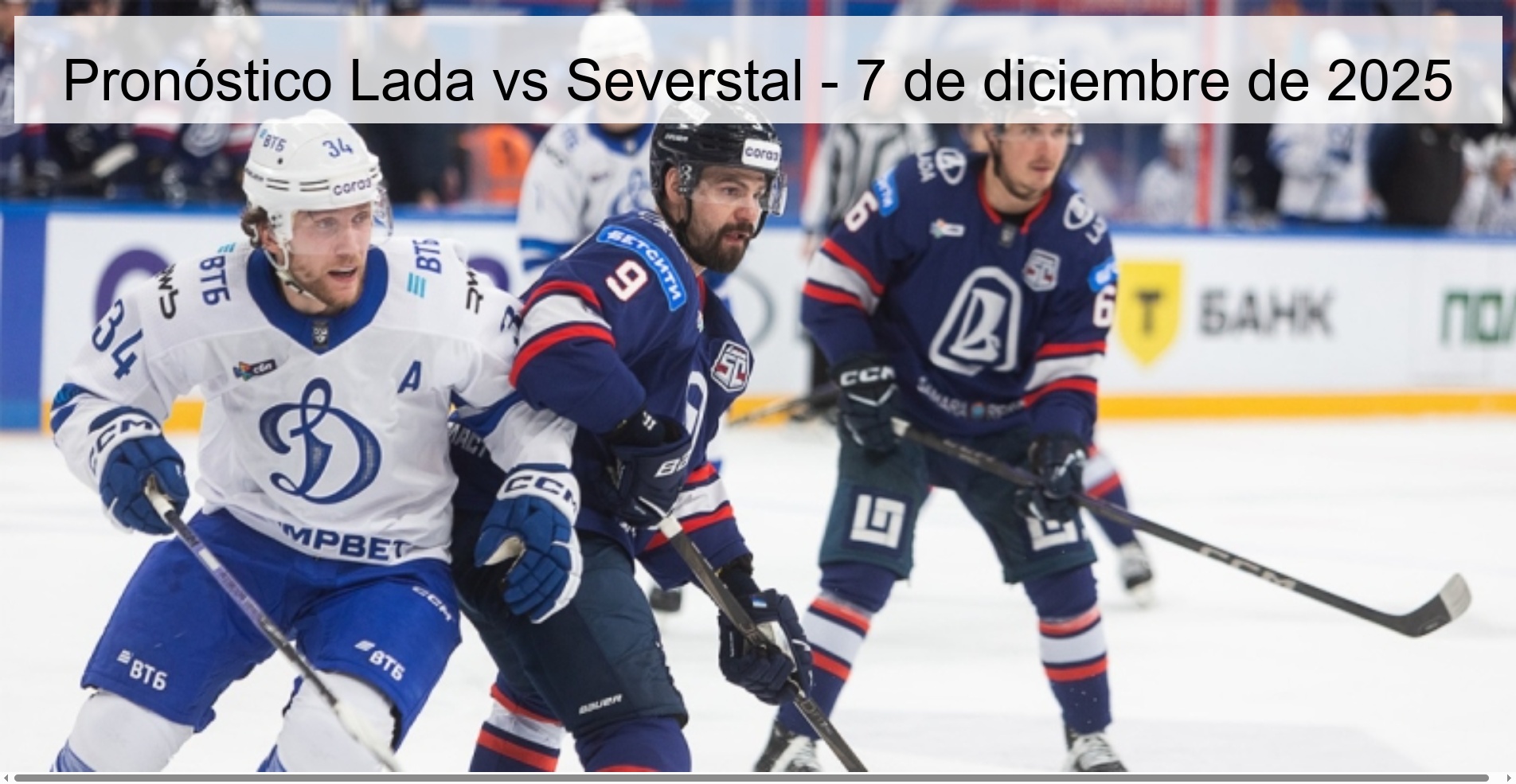 Pronóstico Lada vs Severstal - 7 de diciembre de 2025