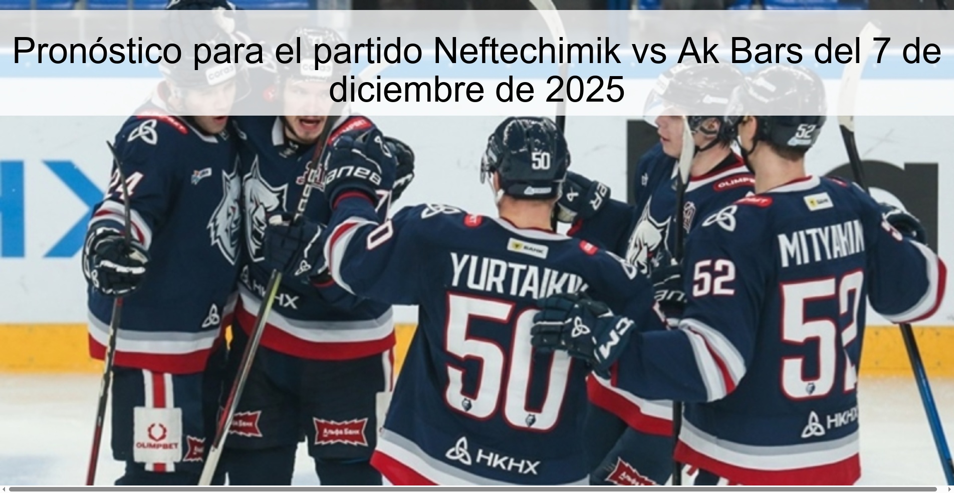 Prediction for the match Neftechimik vs Ak Bars on December 7, 2025