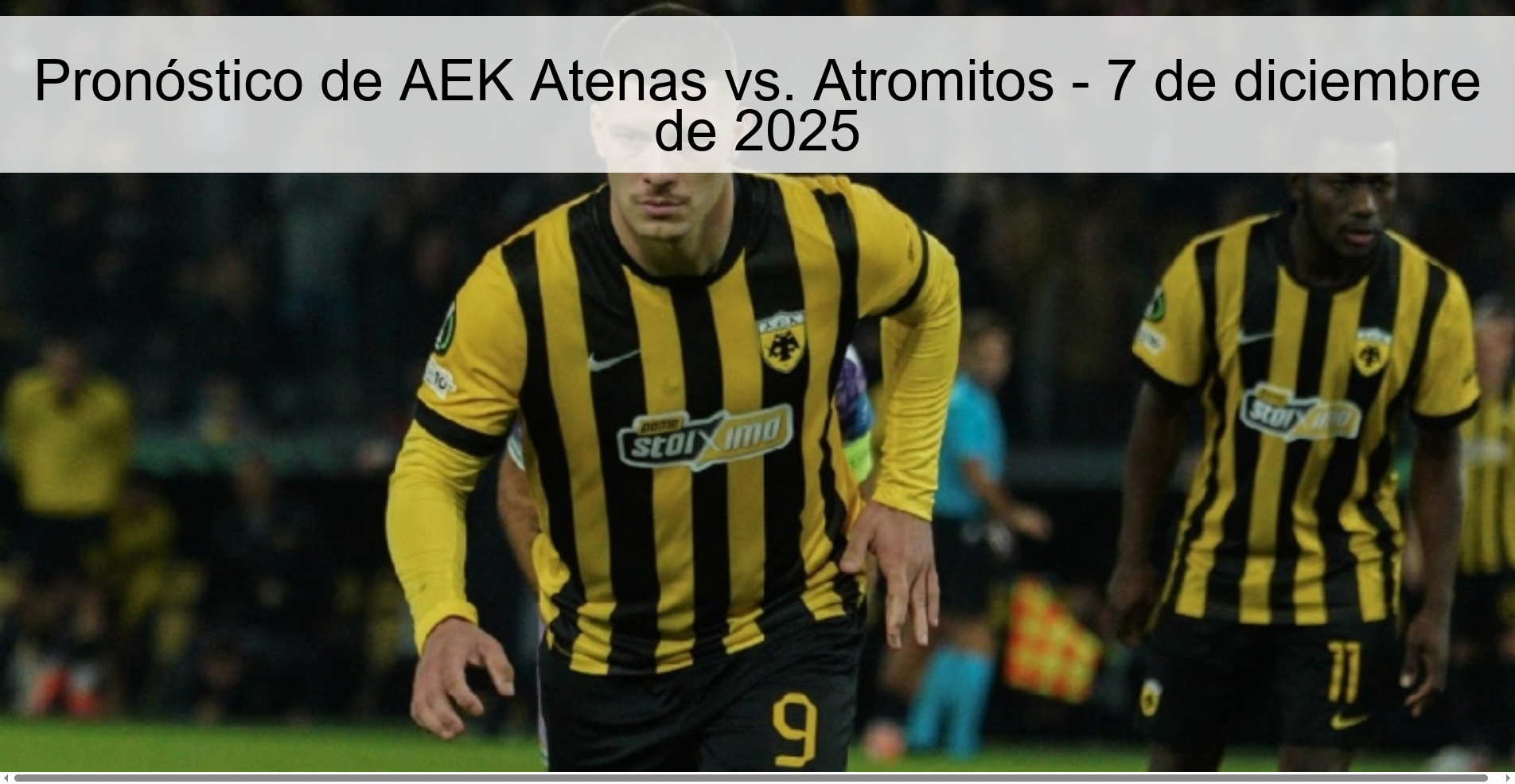 AEK Athens vs. Prediction Atromitos - December 7, 2025