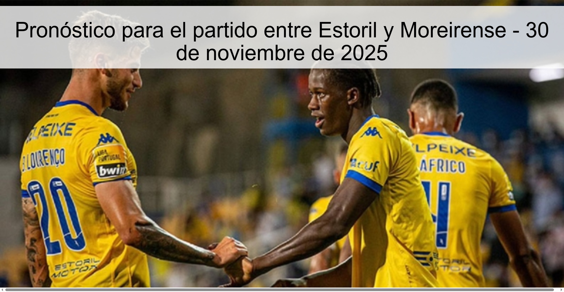 Pronóstico para el partido entre Estoril y Moreirense - 30 de noviembre de 2025 Pronóstico para el partido entre Estoril y Moreirense - 30 de noviembre de 2025
