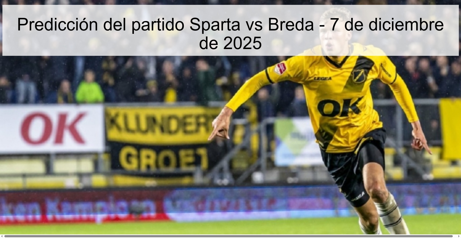 Predicción del partido Sparta vs Breda - 7 de diciembre de 2025