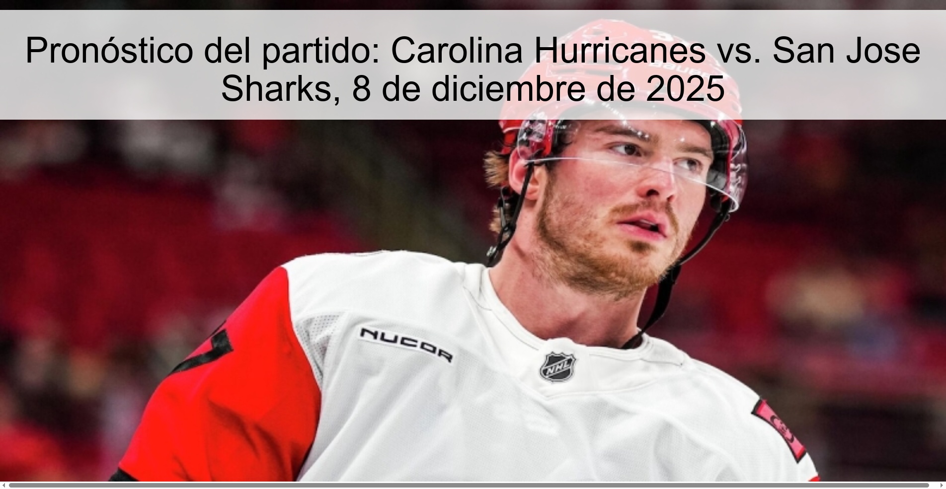 Game prediction: Carolina Hurricanes vs. San Jose Sharks, December 8, 2025