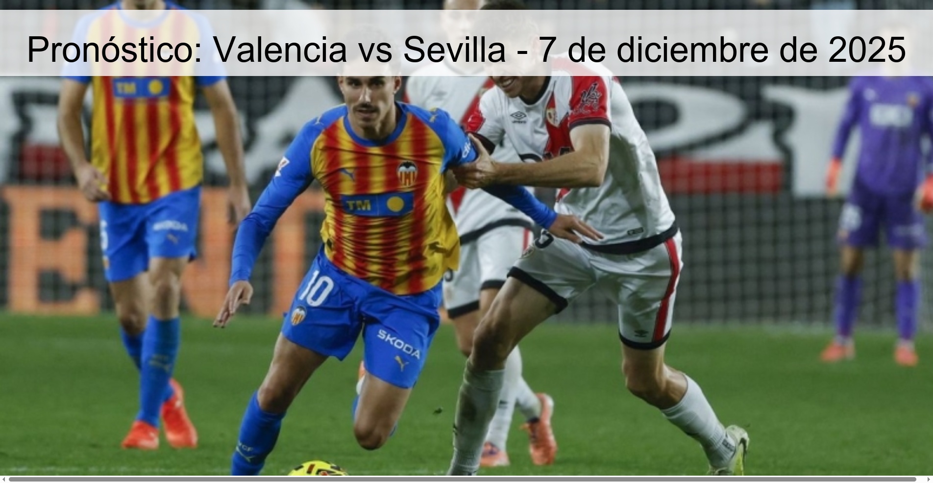 Prediction: Valencia vs Sevilla - December 7, 2025
