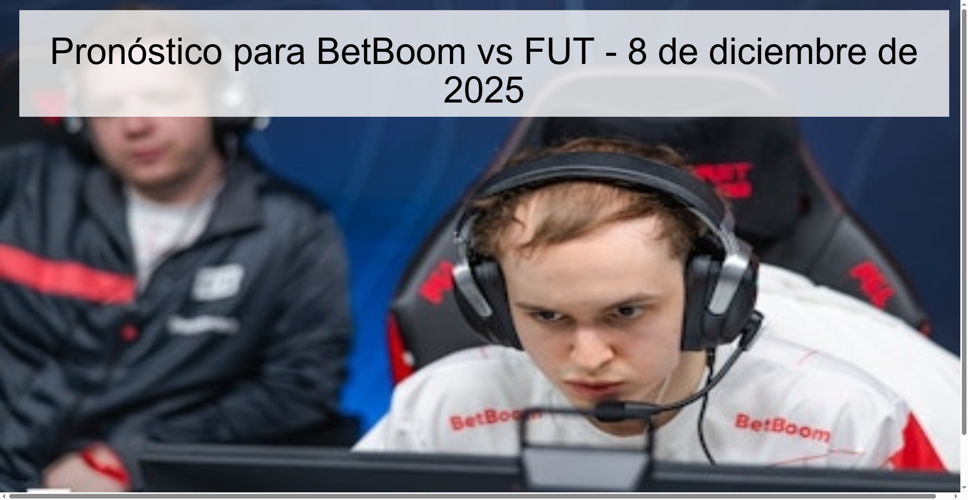Prediction for BetBoom vs FUT – December 8, 2025