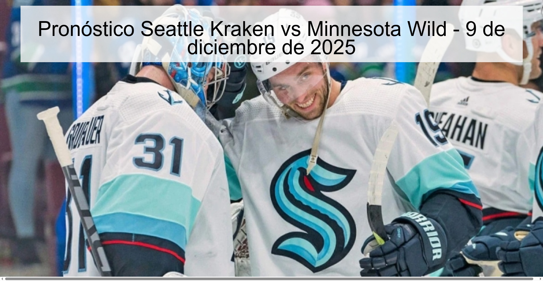 Pronóstico Seattle Kraken vs Minnesota Wild - 9 de diciembre de 2025 Pronóstico Seattle Kraken vs Minnesota Wild - 9 de diciembre de 2025