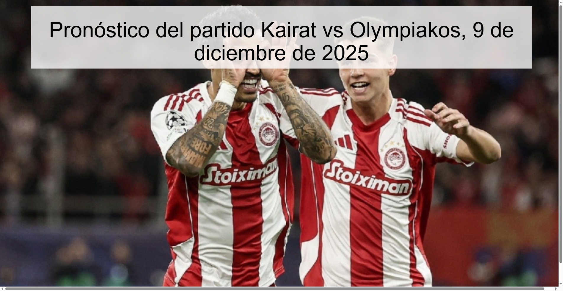 Kairat vs Olympiakos Prediction, December 9, 2025