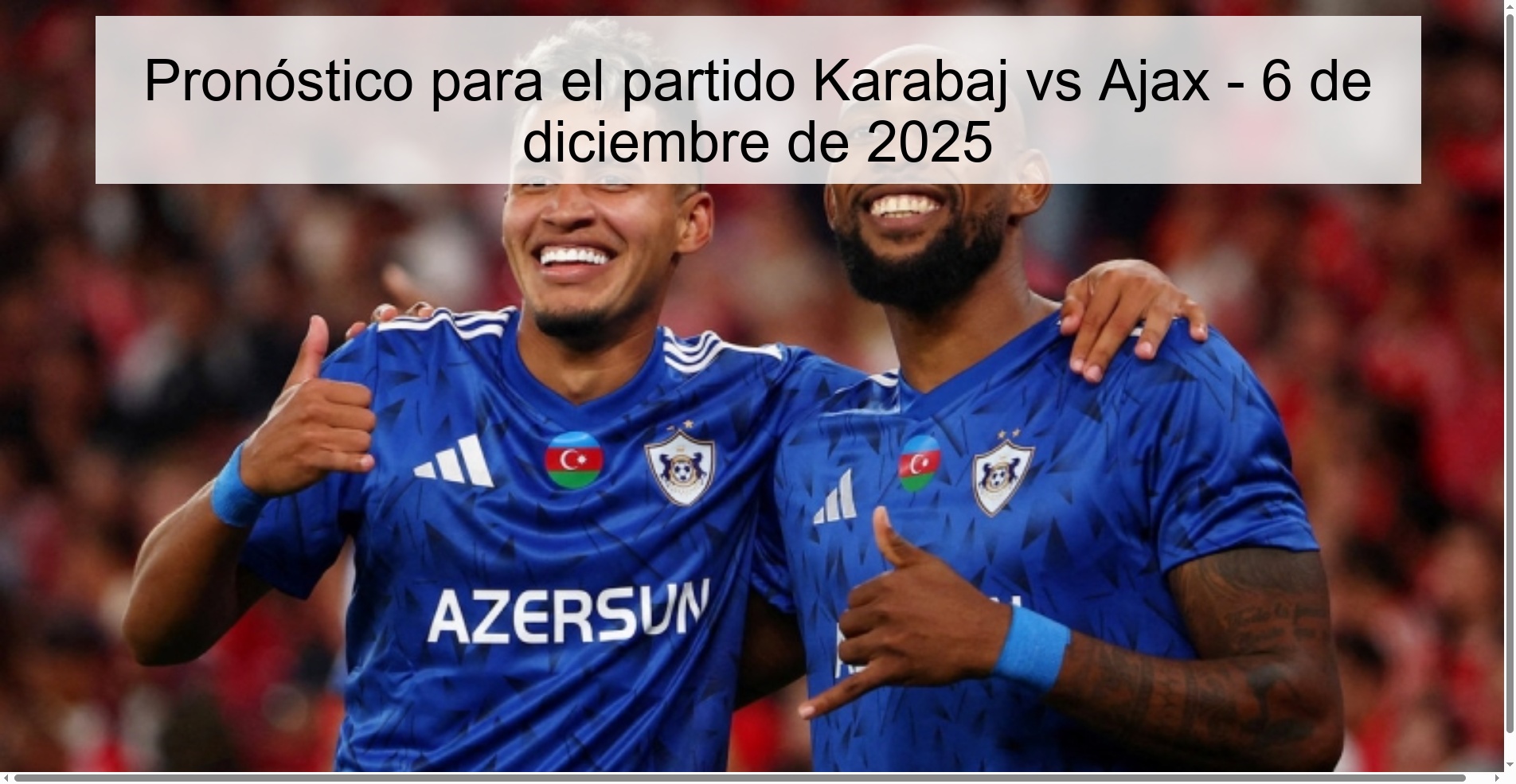 Prediction for the match Karabakh vs Ajax - December 6, 2025