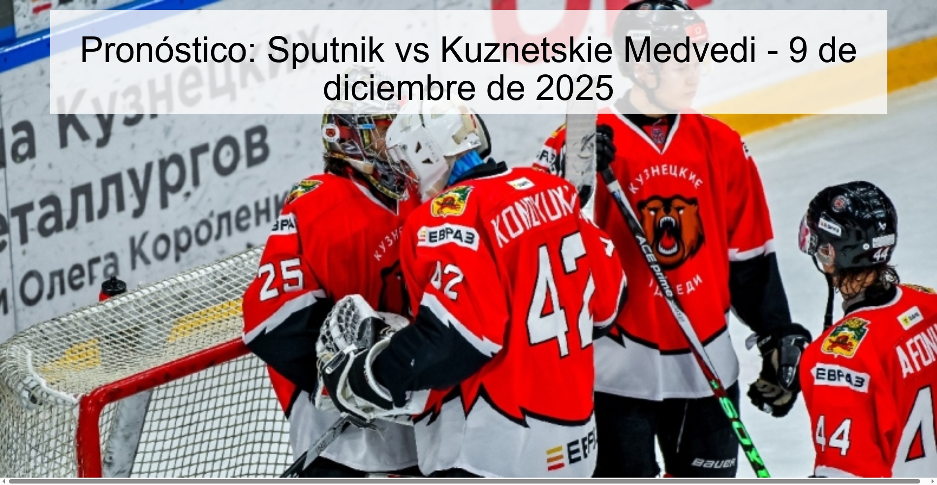 Pronóstico: Sputnik vs Kuznetskie Medvedi - 9 de diciembre de 2025 Pronóstico: Sputnik vs Kuznetskie Medvedi - 9 de diciembre de 2025