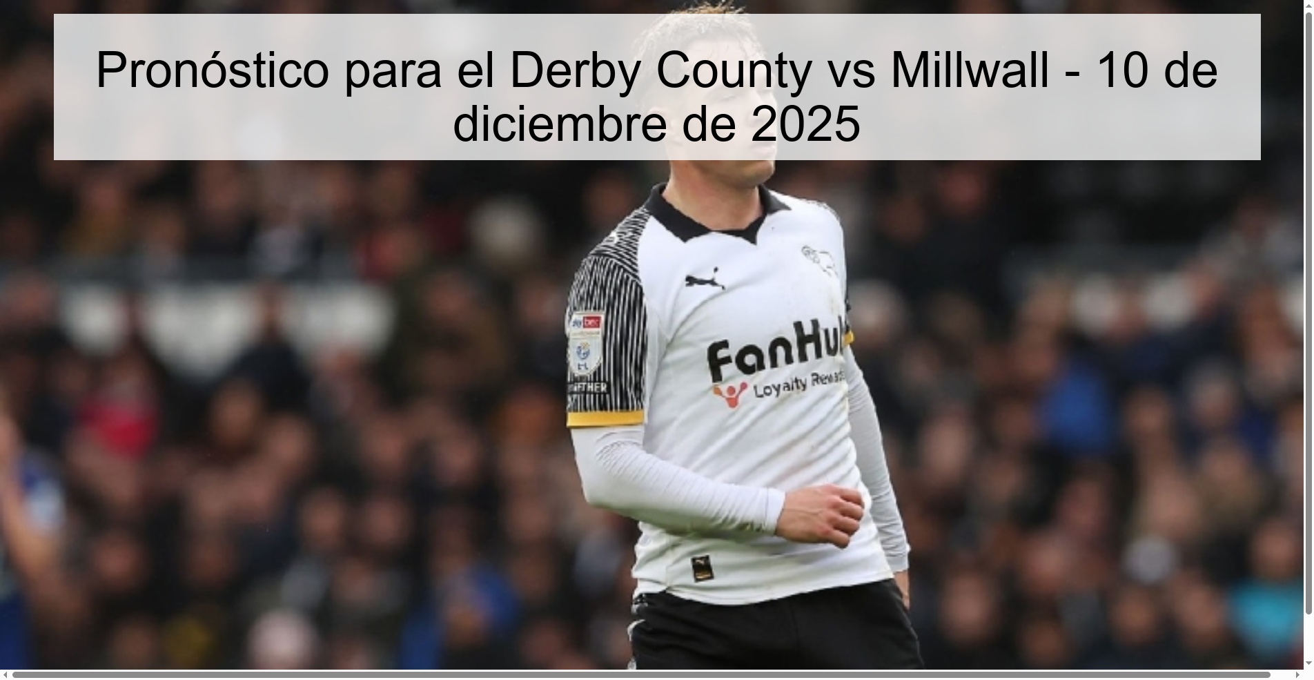 Derby County vs Millwall Prediction – December 10, 2025