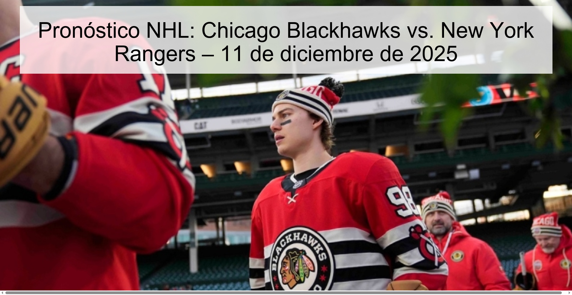 Pronóstico NHL: Chicago Blackhawks vs. New York Rangers – 11 de diciembre de 2025 Pronóstico NHL: Chicago Blackhawks vs. New York Rangers – 11 de diciembre de 2025