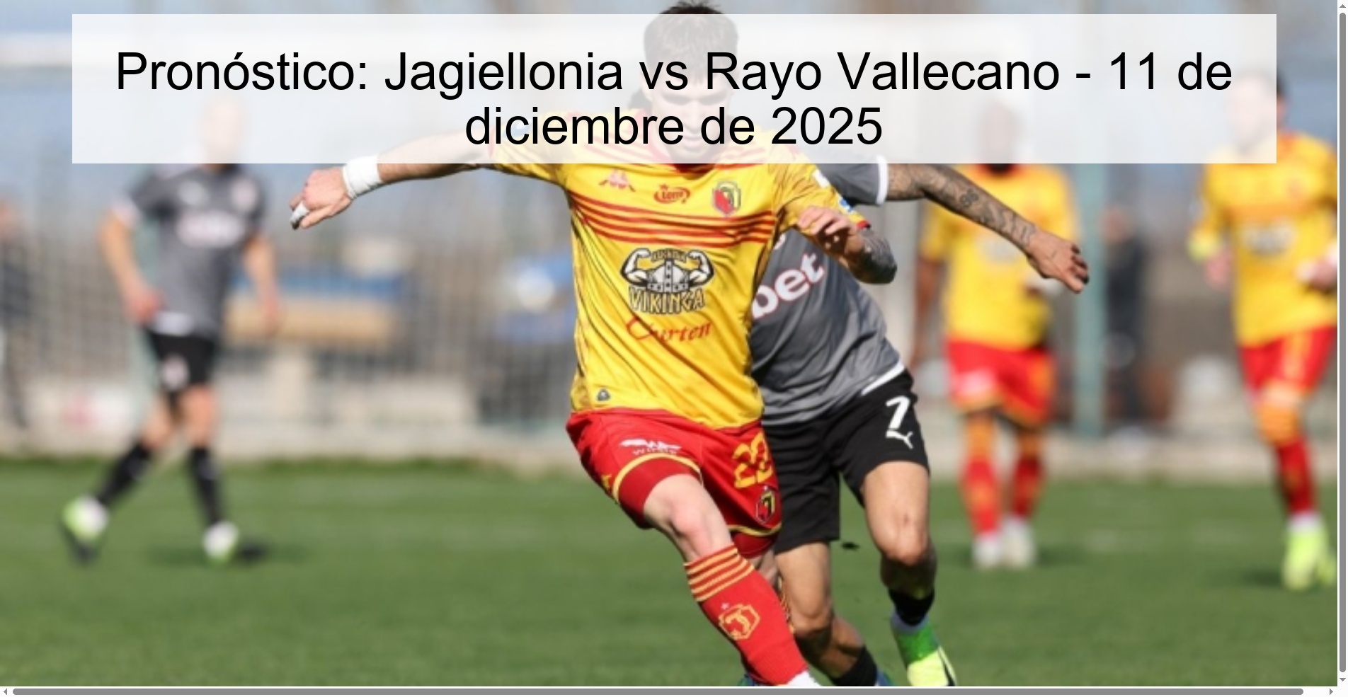 Prediction: Jagiellonia vs Rayo Vallecano - December 11, 2025
