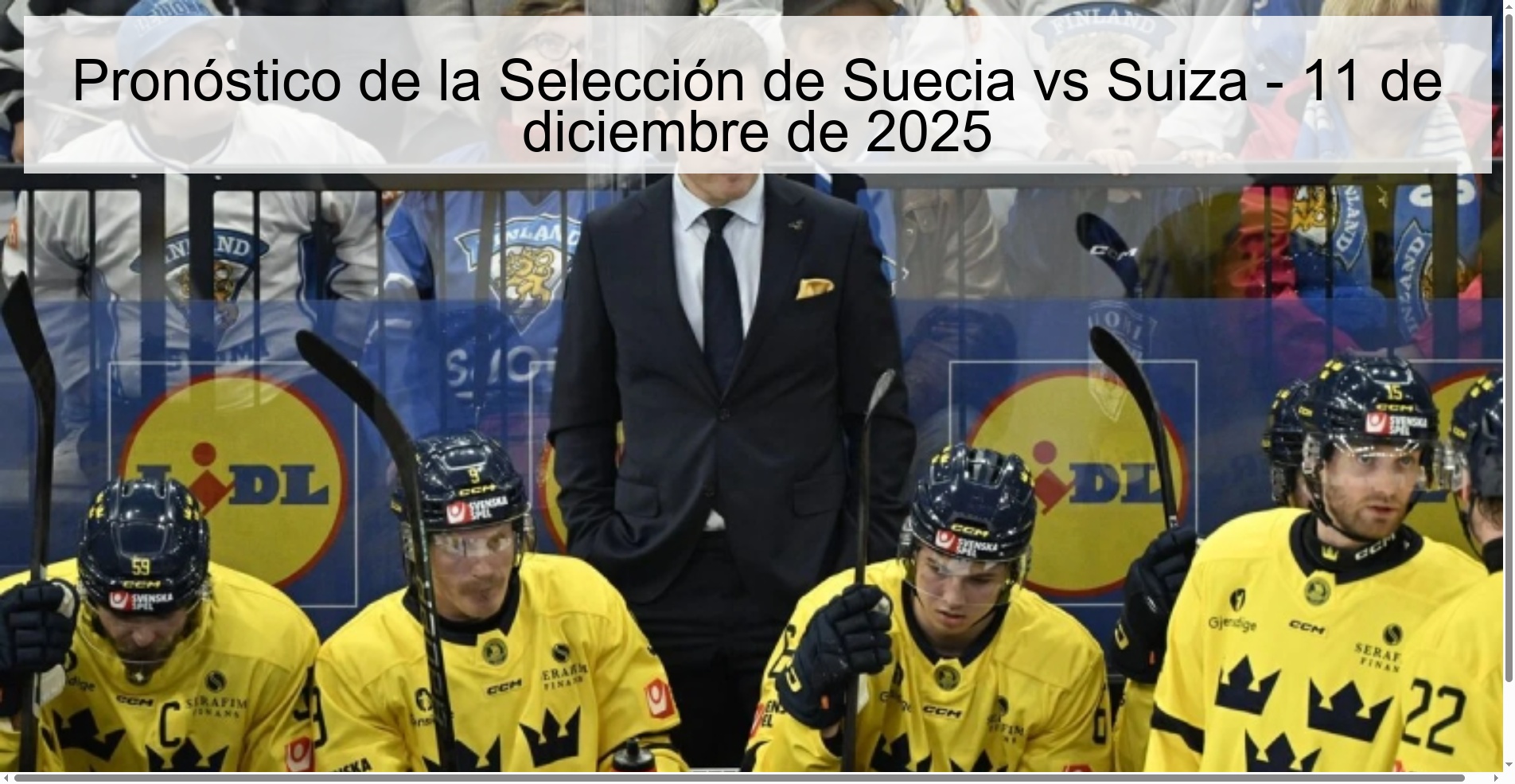 Pronóstico de la Selección de Suecia vs Suiza - 11 de diciembre de 2025 Pronóstico de la Selección de Suecia vs Suiza - 11 de diciembre de 2025