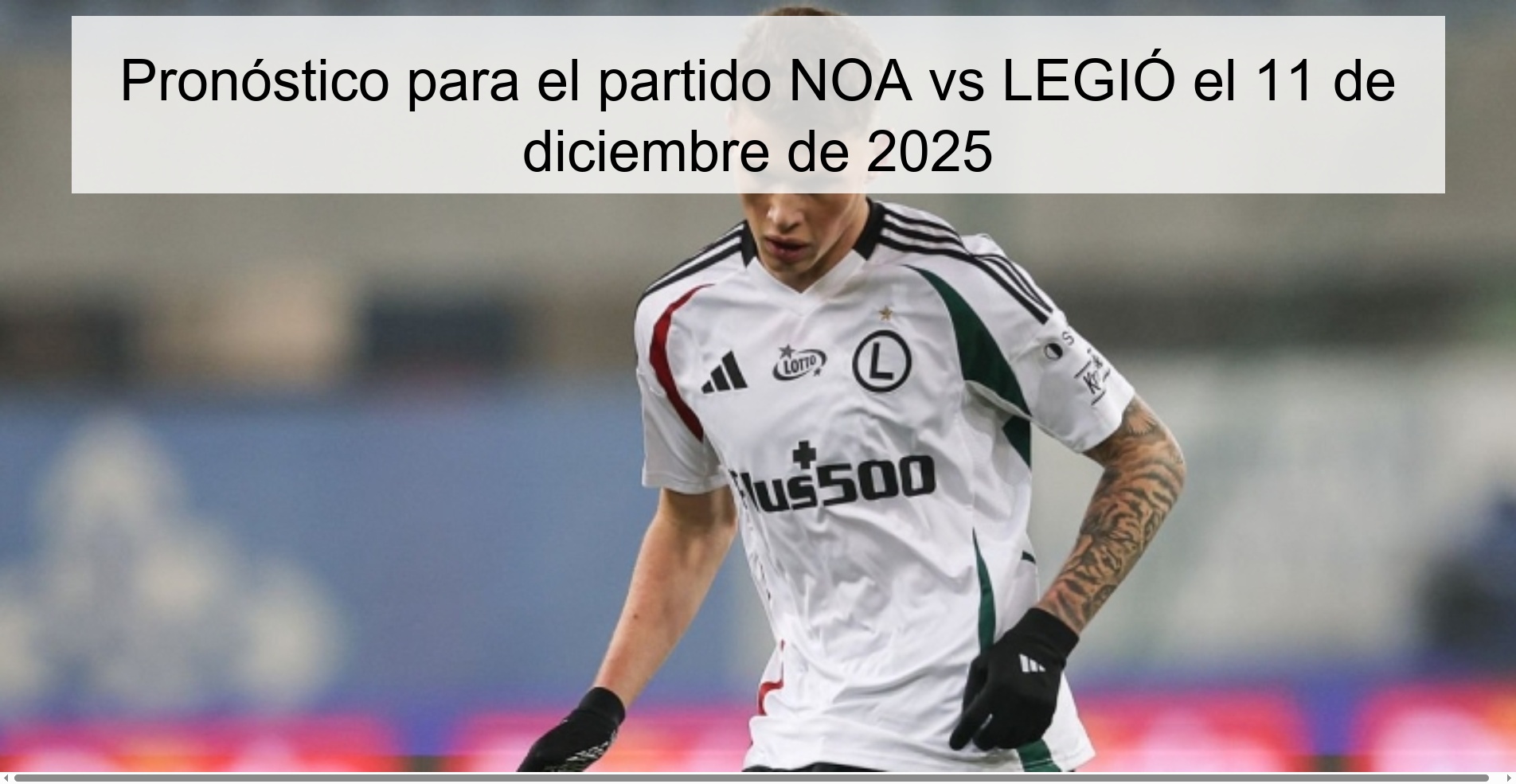 Pronóstico para el partido NOA vs LEGIÓ el 11 de diciembre de 2025