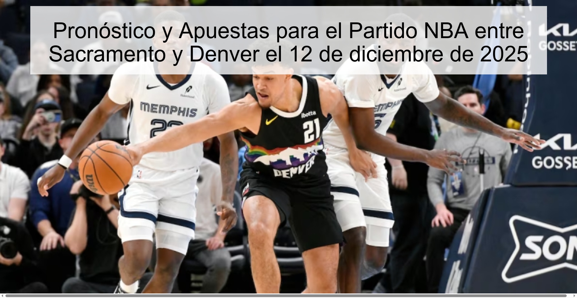 Pronóstico y Apuestas para el Partido NBA entre Sacramento y Denver el 12 de diciembre de 2025