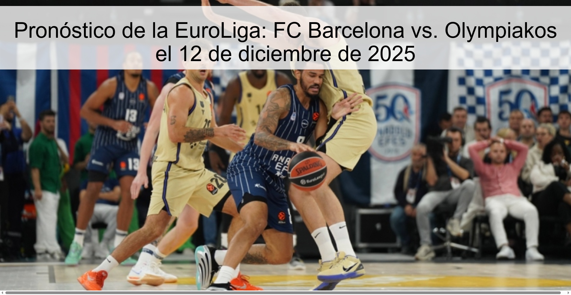 EuroLeague prediction: FC Barcelona vs. Olympiakos on December 12, 2025