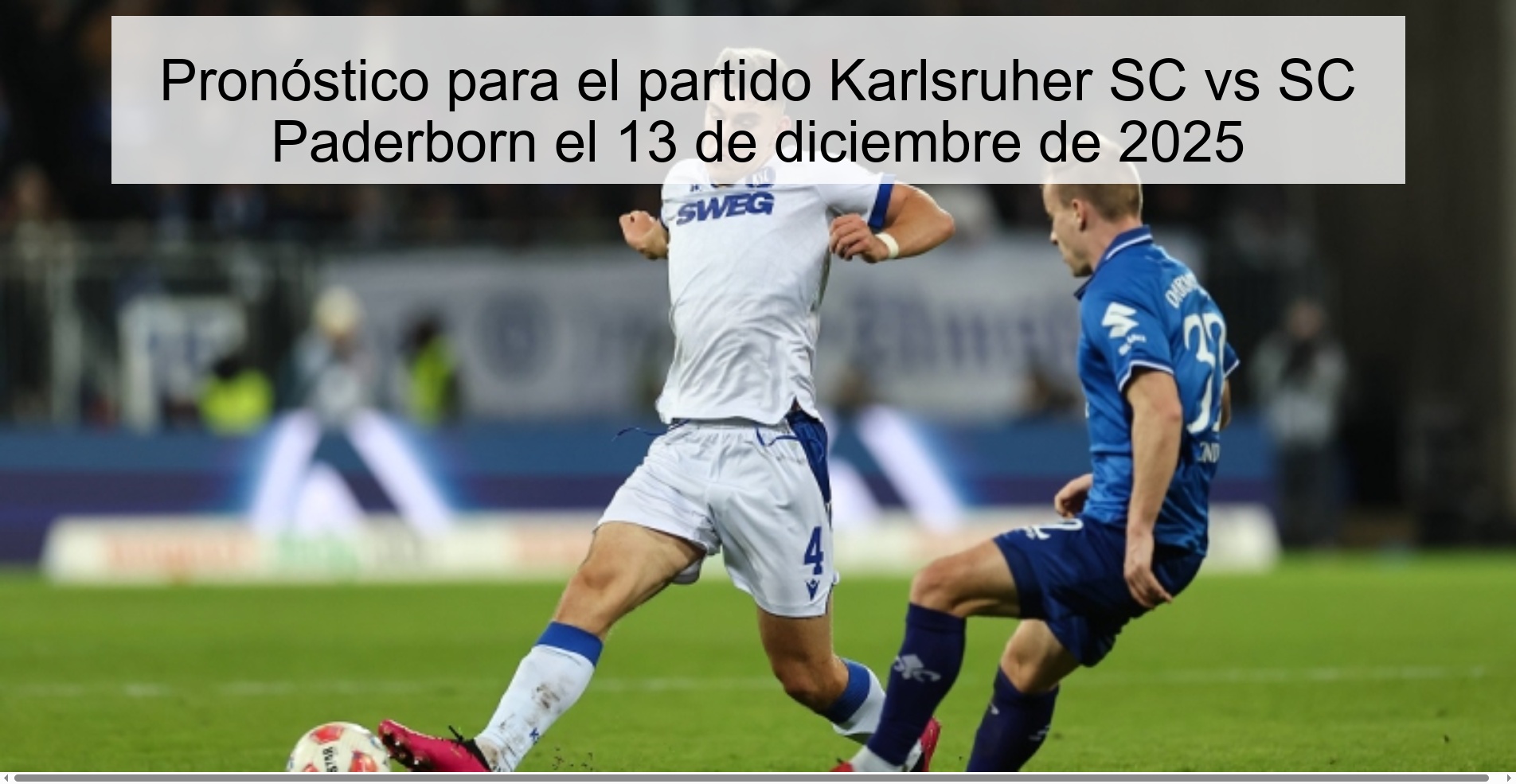 Prediction for the match Karlsruher SC vs SC Paderborn on December 13, 2025