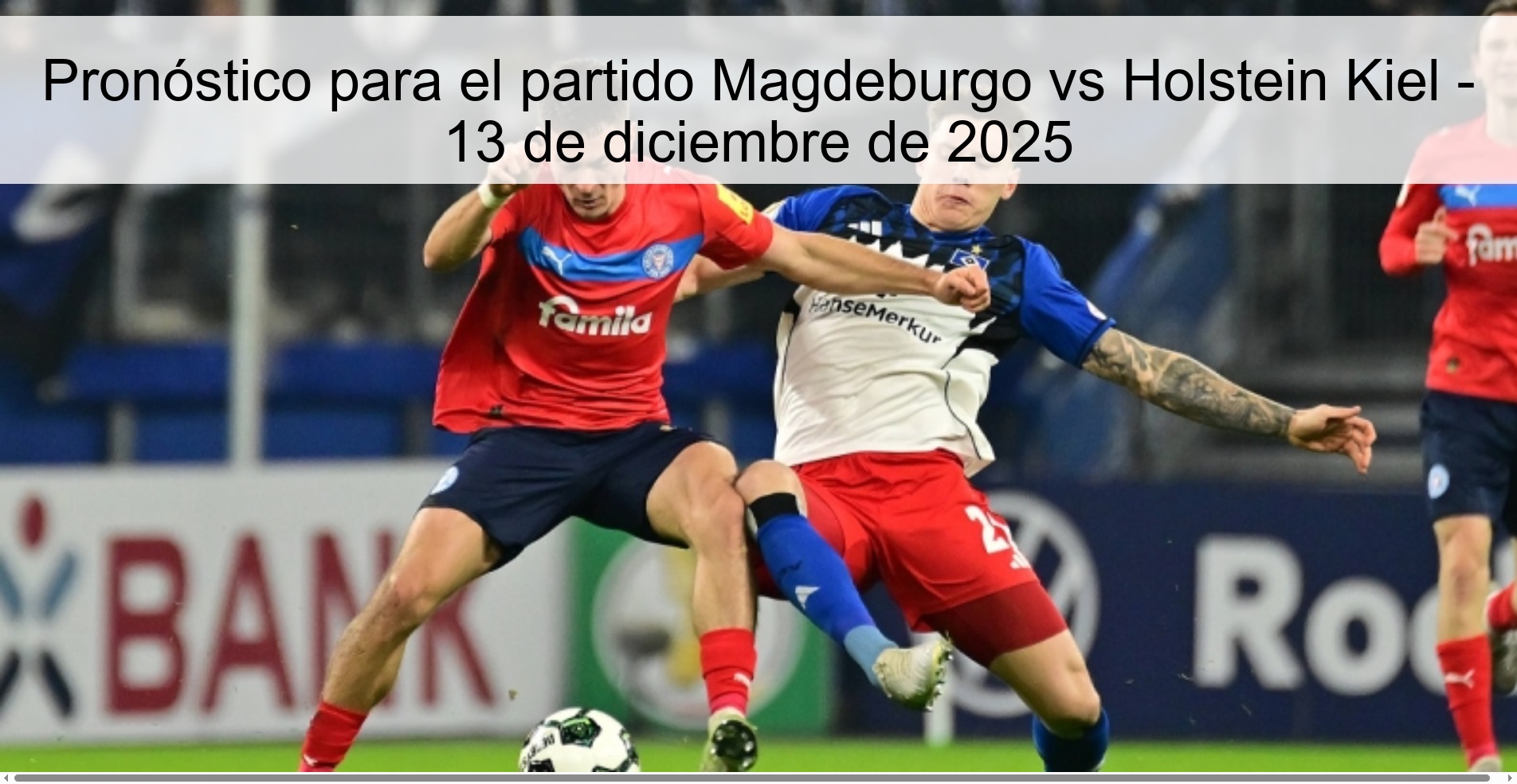 Prediction for the match Magdeburg vs Holstein Kiel - December 13, 2025