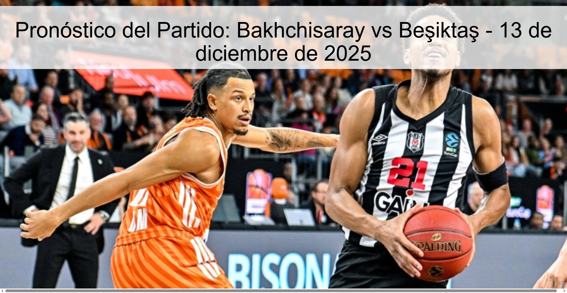Pronóstico del Partido: Bakhchisaray vs Beşiktaş - 13 de diciembre de 2025 Pronóstico del Partido: Bakhchisaray vs Beşiktaş - 13 de diciembre de 2025