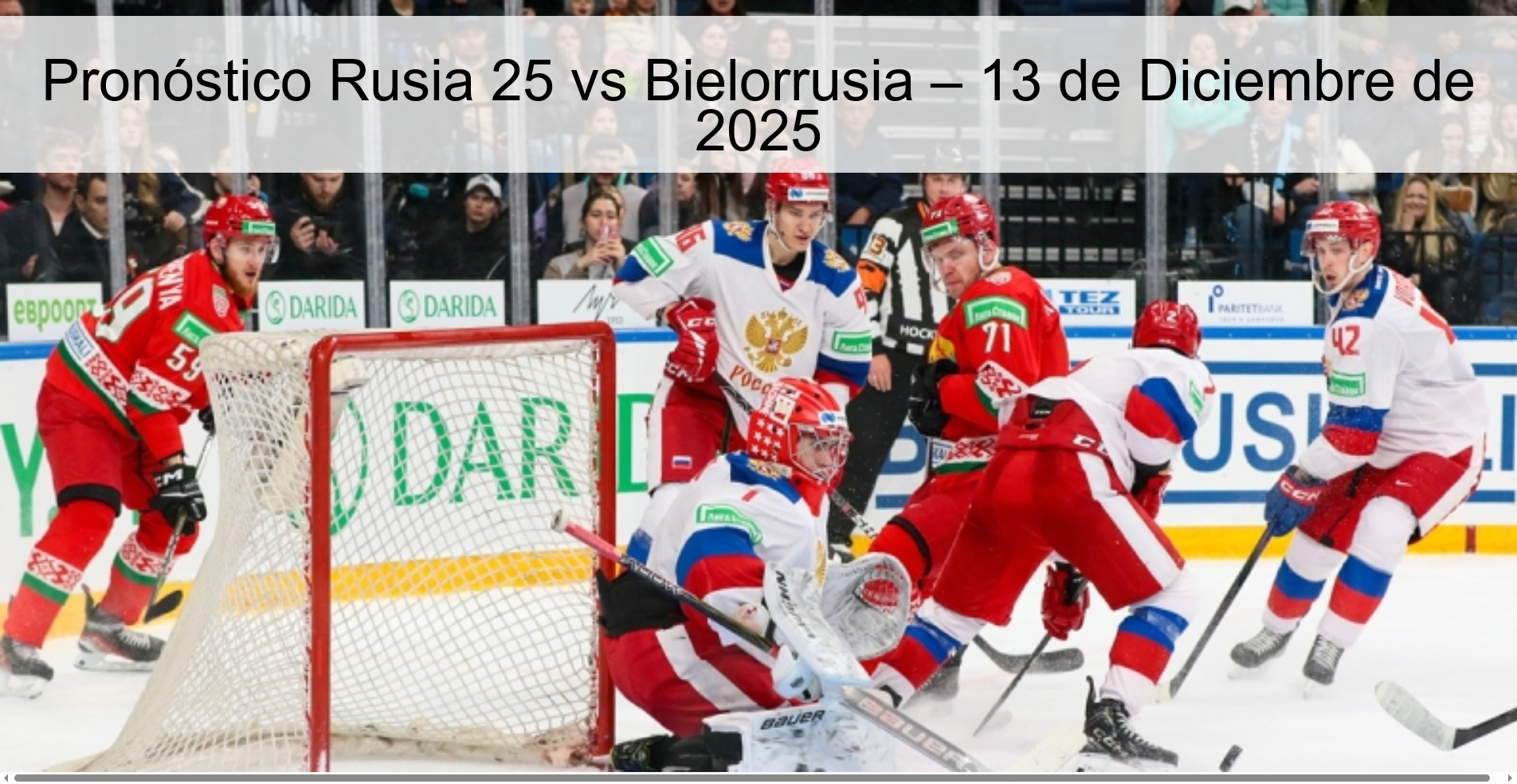 Russia 25 vs Belarus Prediction – December 13, 2025 Russia 25 vs Belarus Prediction – December 13, 2025
