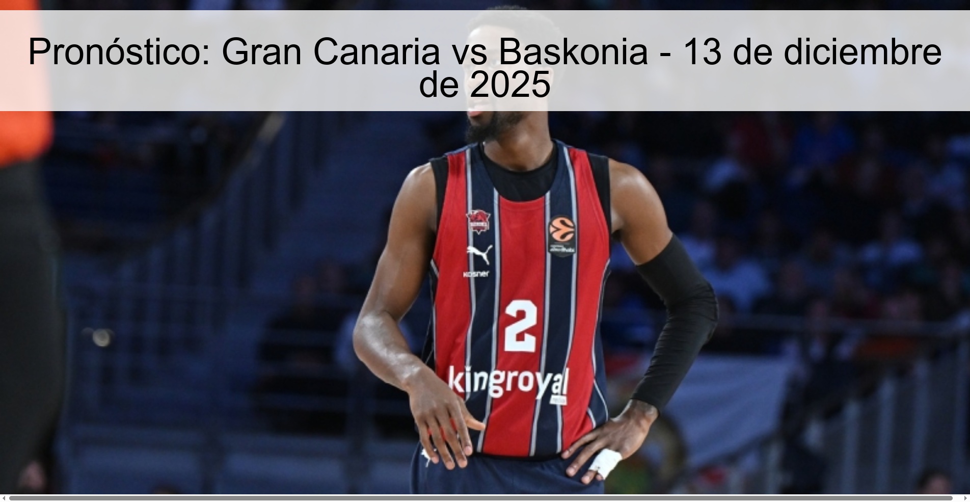 Prediction: Gran Canaria vs Baskonia - December 13, 2025
