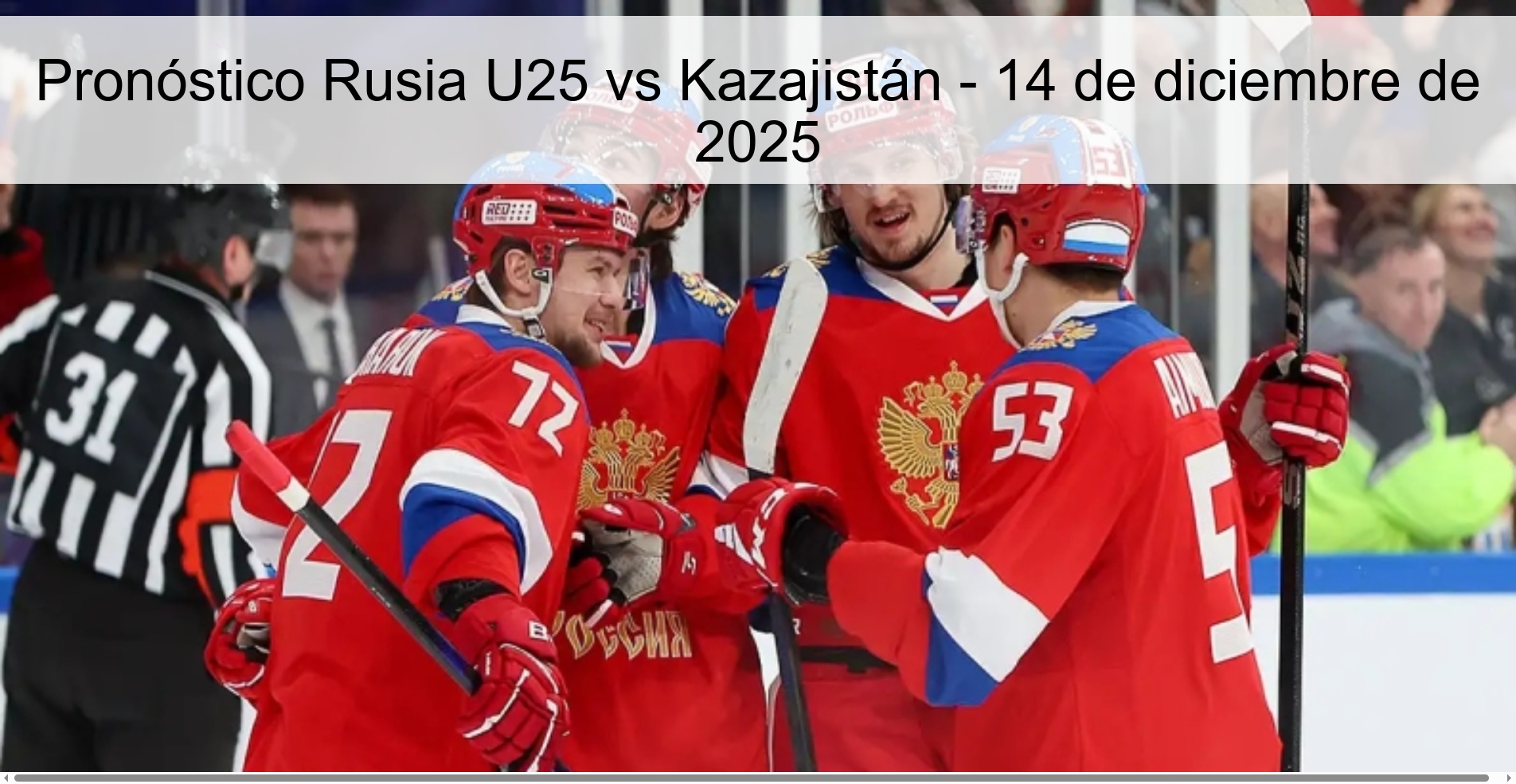Russia U25 vs Kazakhstan Prediction - December 14, 2025