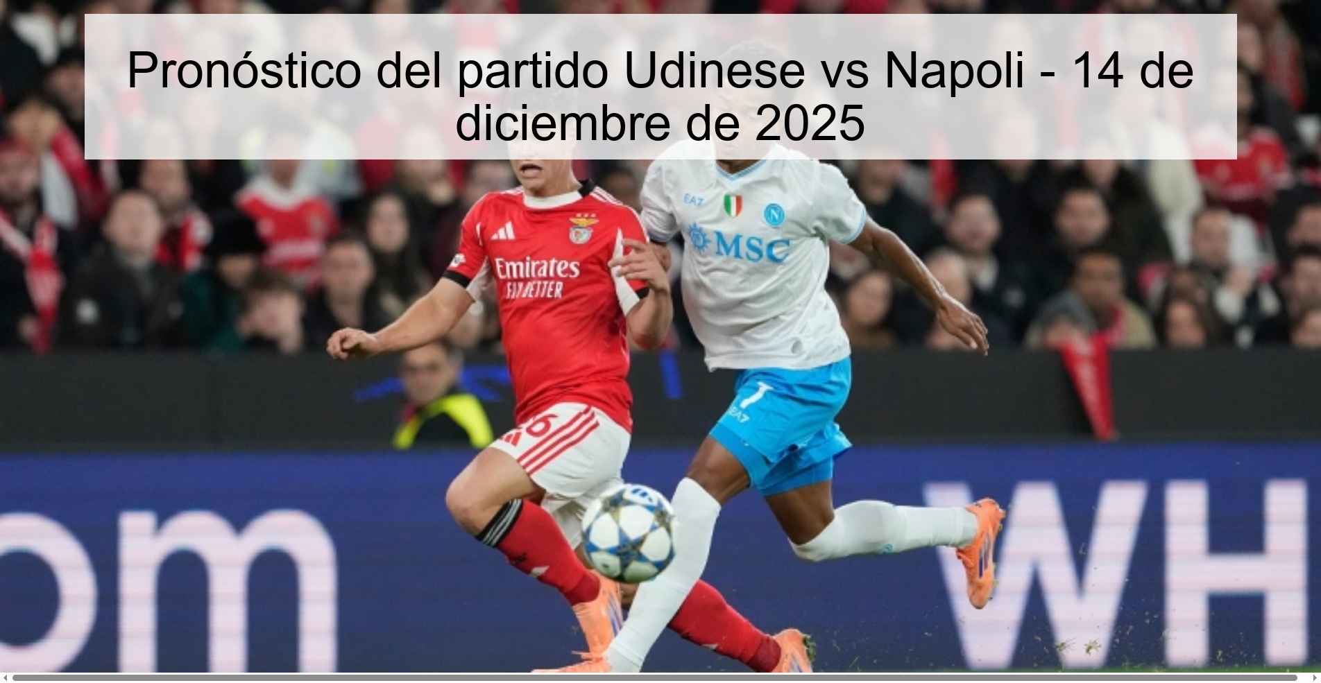 Pronóstico del partido Udinese vs Napoli - 14 de diciembre de 2025 Pronóstico del partido Udinese vs Napoli - 14 de diciembre de 2025