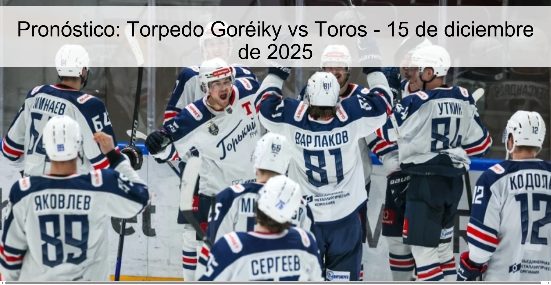 Prediction: Torpedo Goréiky vs Toros - December 15, 2025