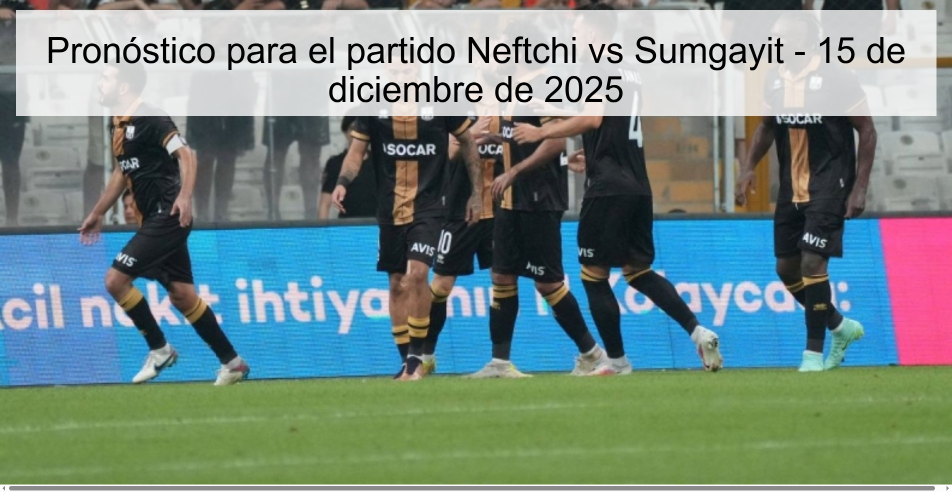 Prediction for the match Neftchi vs Sumgayit - December 15, 2025
