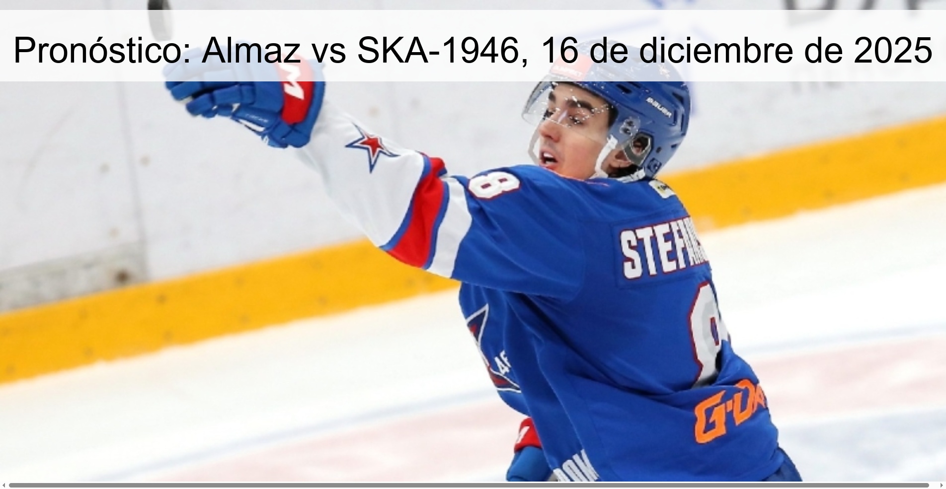 Pronóstico: Almaz vs SKA-1946, 16 de diciembre de 2025 Pronóstico: Almaz vs SKA-1946, 16 de diciembre de 2025