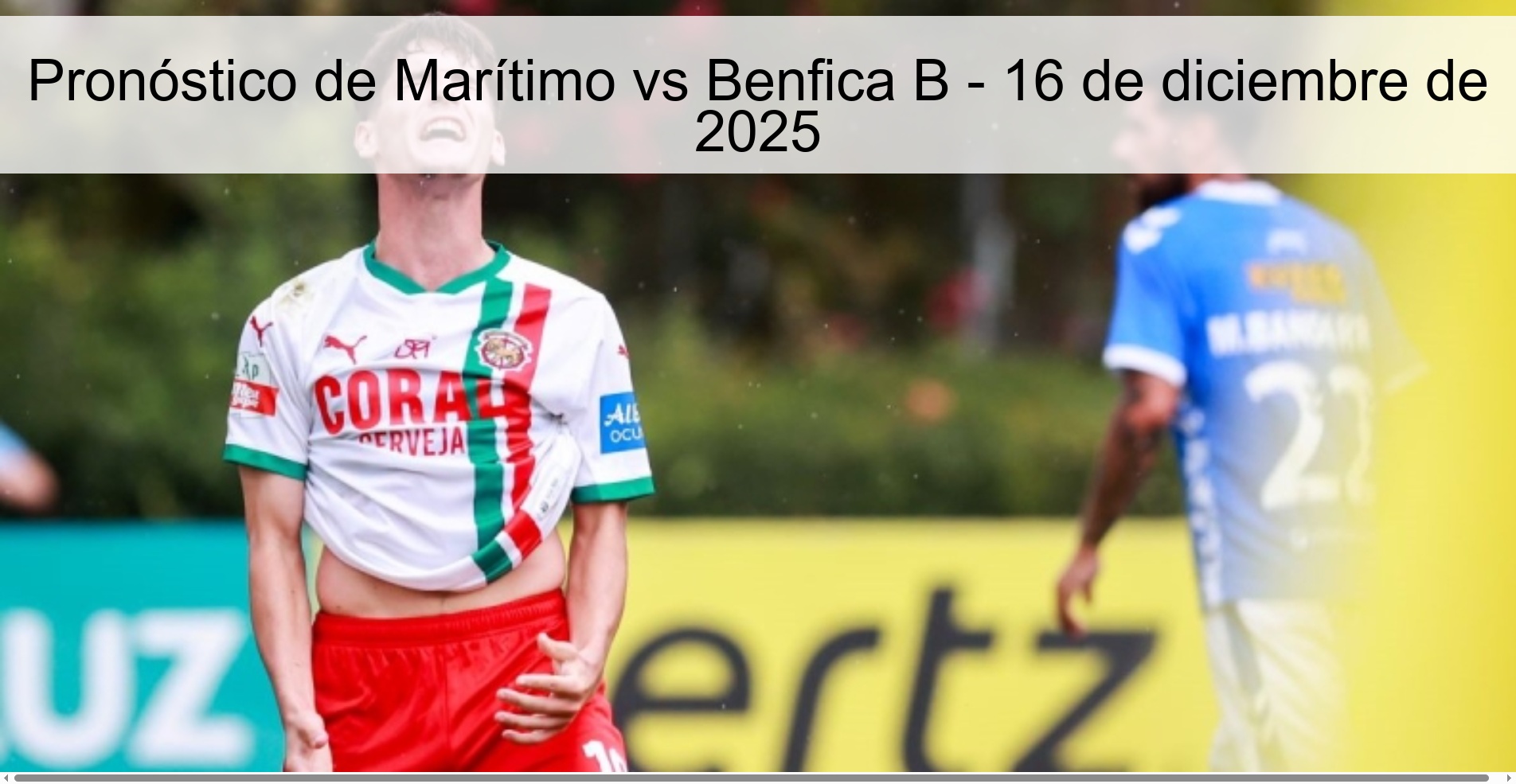 Marítimo vs Benfica B Prediction - December 16, 2025