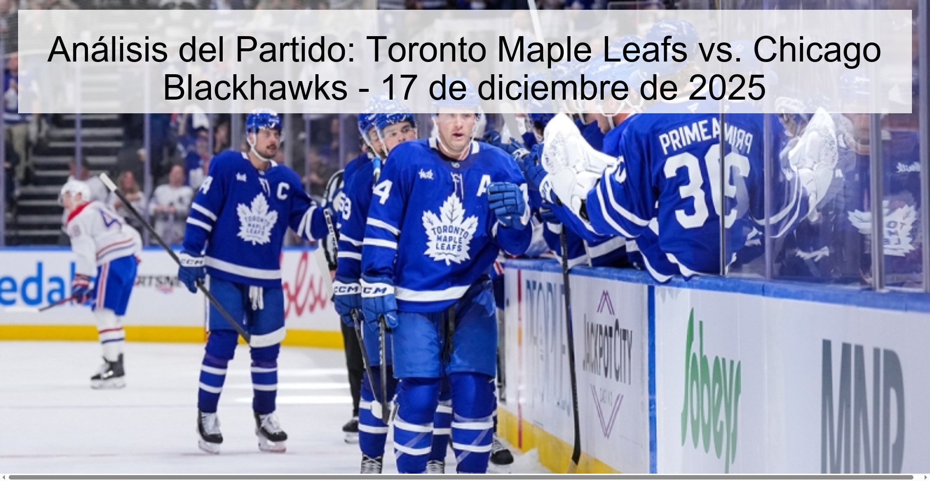 Match Analysis: Toronto Maple Leafs vs. Chicago Blackhawks – December 17, 2025