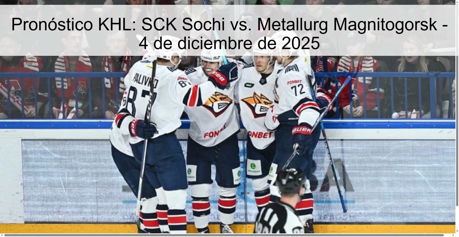 Pronóstico KHL: SCK Sochi vs. Metallurg Magnitogorsk - 4 de diciembre de 2025 Pronóstico KHL: SCK Sochi vs. Metallurg Magnitogorsk - 4 de diciembre de 2025