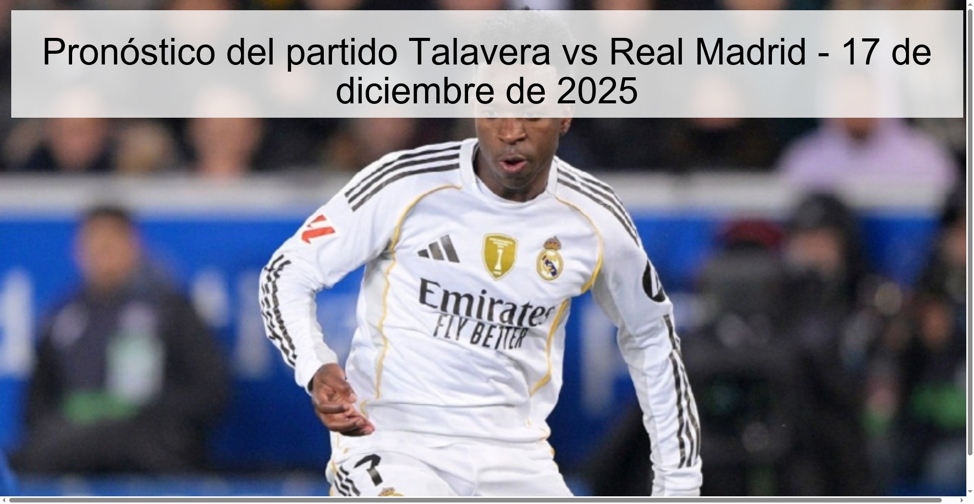 Talavera vs Real Madrid Prediction - December 17, 2025