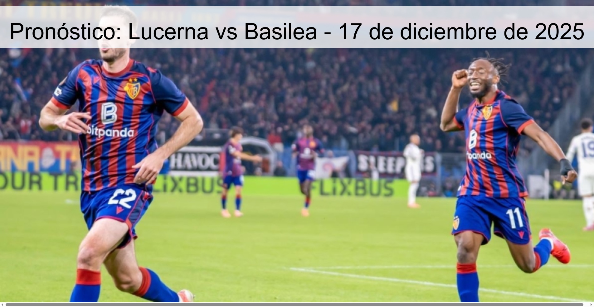 Pronóstico: Lucerna vs Basilea - 17 de diciembre de 2025