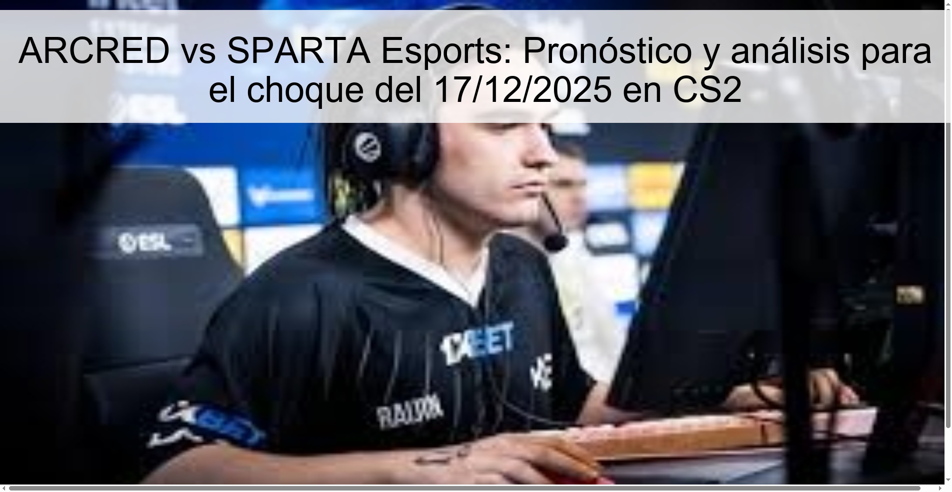 ARCRED vs SPARTA Esports: Prediction and analysis for the clash on 12/17/2025 in CS2