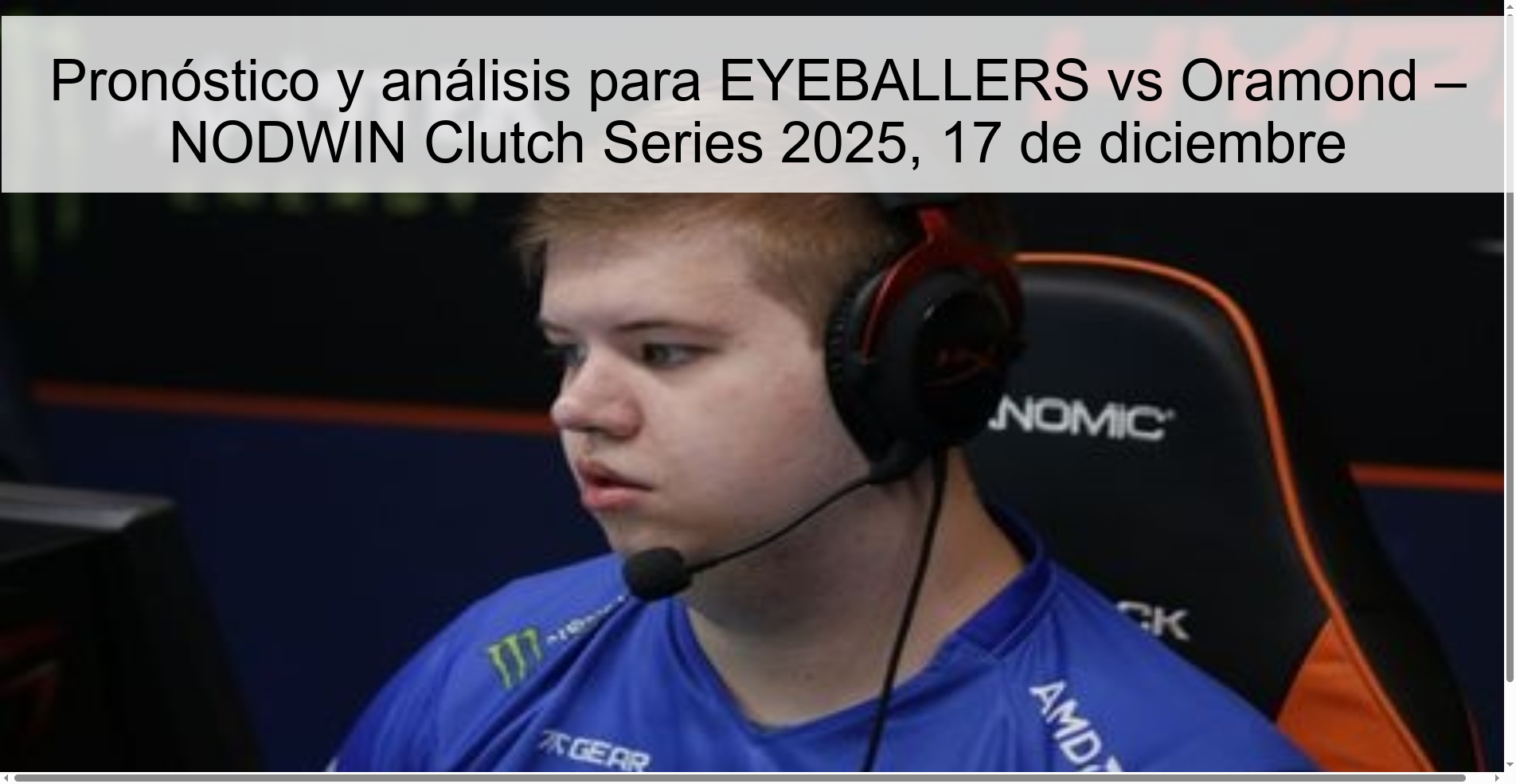 Prediction and analysis for EYEBALLERS vs Oramond – NODWIN Clutch Series 2025, December 17