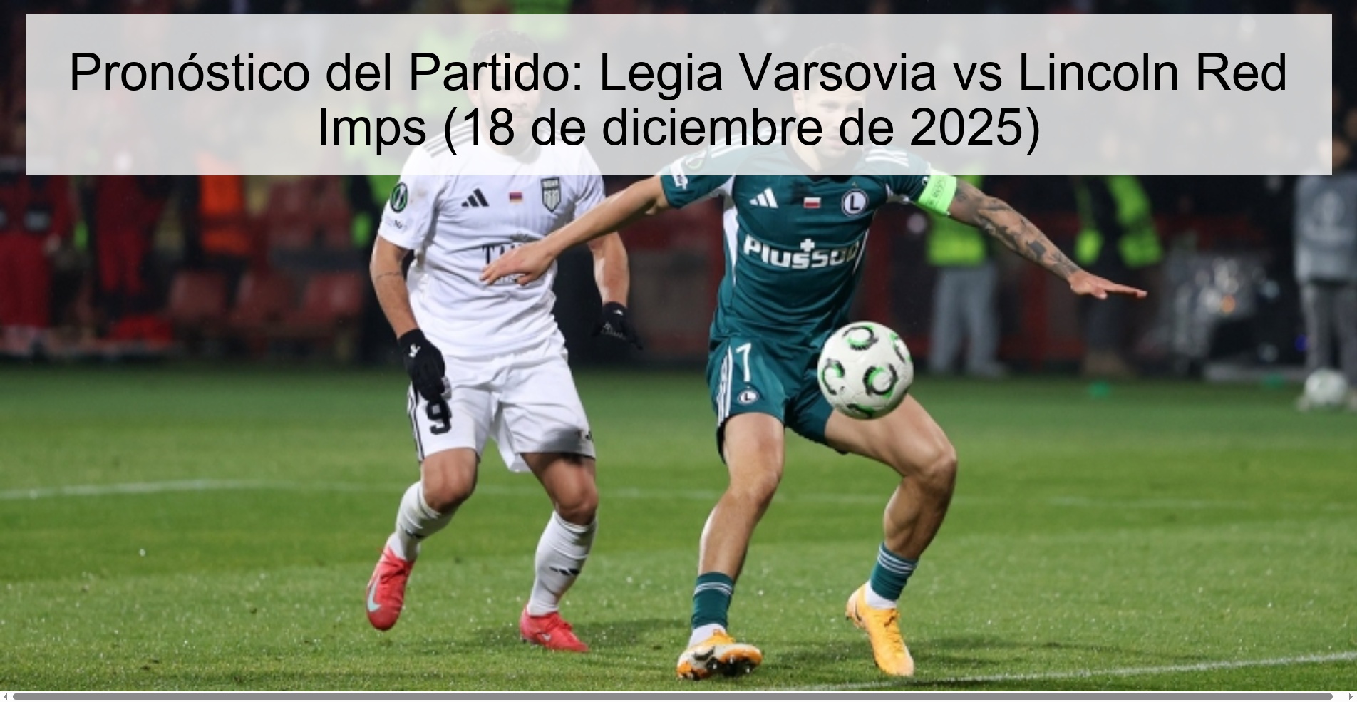 Match Prediction: Legia Warsaw vs Lincoln Red Imps (December 18, 2025)